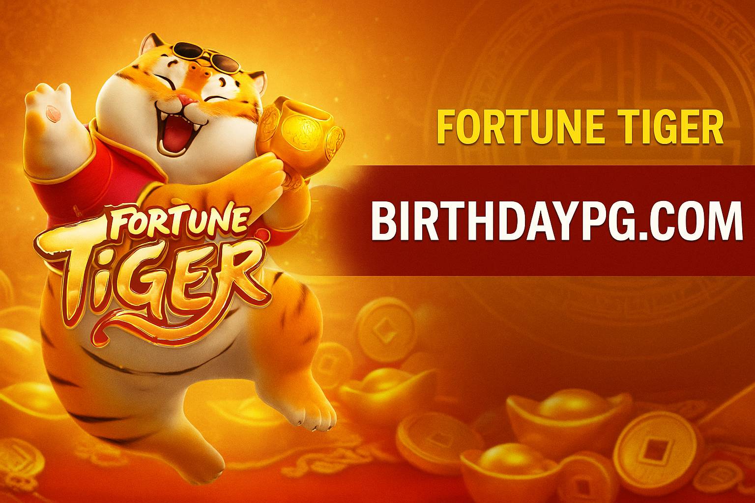 Fortune Tiger é um jogo imperdível no BIRTHDAYPG.COM Casino